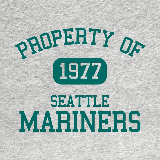 Property of Seattle Mariners by Funnyteesforme